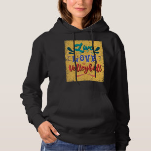 Volleyballteam Live-Liebe Hoodie