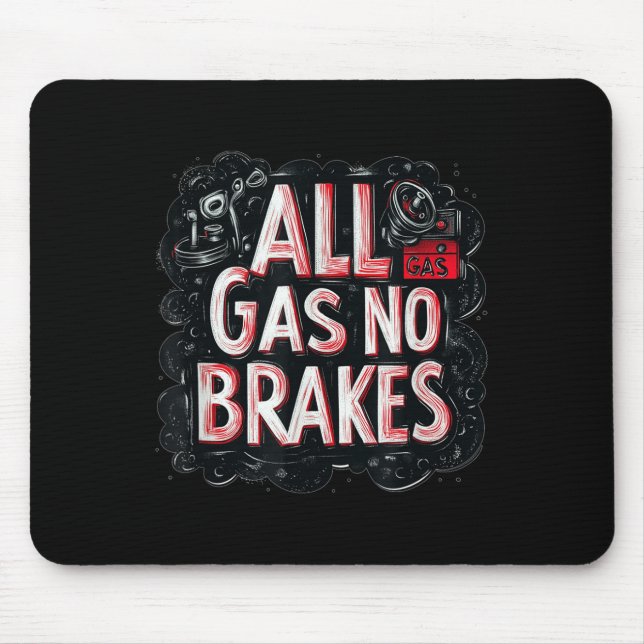 Vollgas-Rede ohne Bremsen Kostüm für Jungen und Gi Mousepad (Vorne)