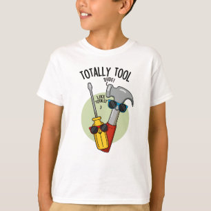 Völlig Werkzeug Lustiger Heimwerker Wortspiel T-Shirt
