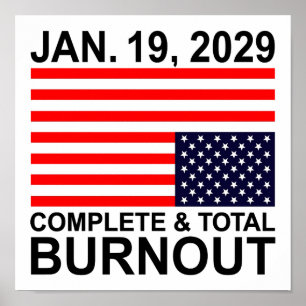 Völliger und totaler Burnout US-Poster Poster