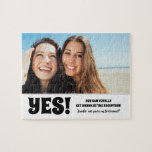Vollkommen Betrunken werden - Vorschlag für eine B<br><div class="desc">Zwei Freunde Foto lustige Brautjungfrau oder Trauzeugin Vorschlag Puzzles "JA! SIE KÖNNEN GANZ BETRUNKEN WERDEN AM EMPFANG! Wirst du meine Brautjungfrau sein?"</div>