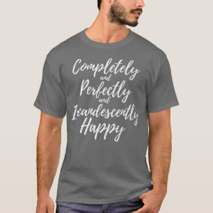 Vollkommen incandeszent glückliche Buch Lov T-Shirt