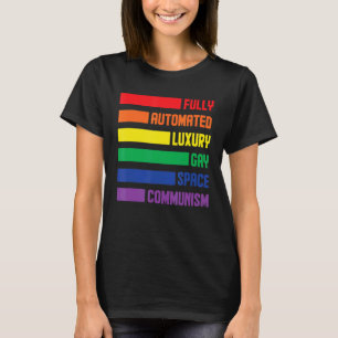 Vollständig automatisierter Luxus Gay Space Kommun T-Shirt