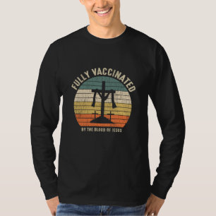 vollständig durch das Blut Jesu Christlich geimpf T-Shirt