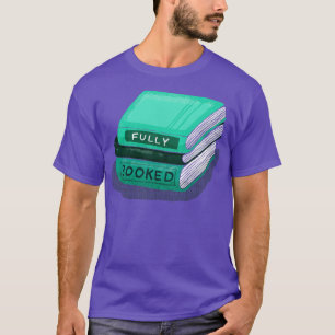 vollständig gebucht T-Shirt