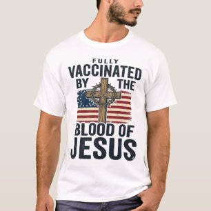 Vollständig geimpft durch das Blut Jesu Patriotisc T-Shirt