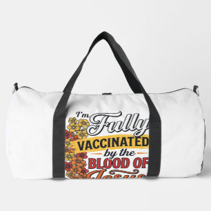 Vollständig geimpft durch das Blut Jesu Shirt-Desi Duffle Bag