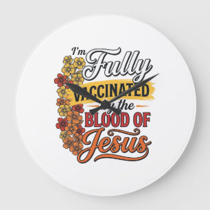Vollständig geimpft durch das Blut Jesu Shirt-Desi Große Wanduhr