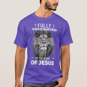 Vollständig geimpft durch das Blut von Jesus Funny T-Shirt