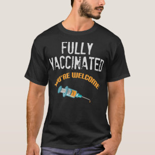 Vollständig geimpft Ihr seid willkommen Pro Impfun T-Shirt