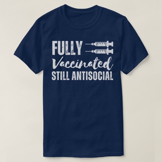 Vollständig geimpft noch antisozial 2 T-Shirt (Design vorne)