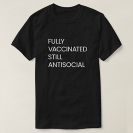 Vollständig geimpft noch antisozial, Lustige Sprüc T-Shirt