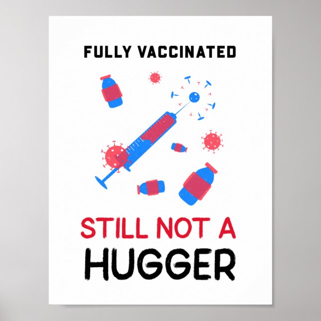 Vollständig geimpft noch kein Hugger Poster (Vorne)