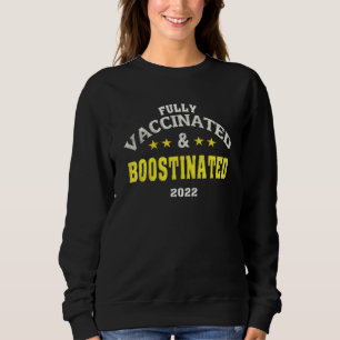 Vollständig geimpft und gekocht 2022 Funny Boosti Sweatshirt