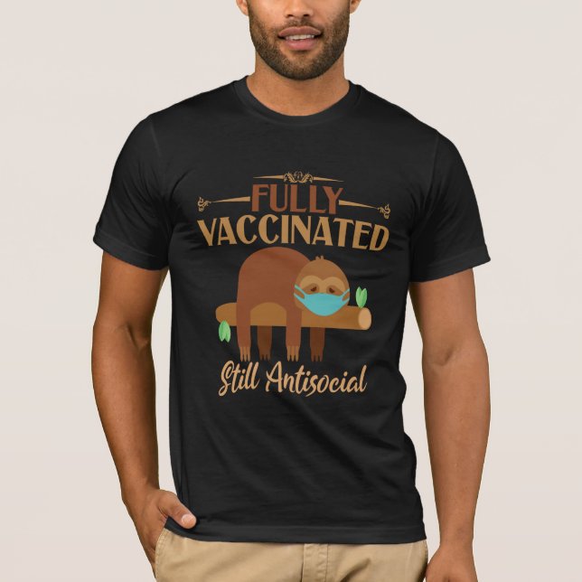 Vollständig geimpfte, noch antisoziale Schlaflosig T-Shirt (Vorderseite)