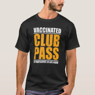 Vollständig geimpfter Club Pro Impfstoff T-Shirt