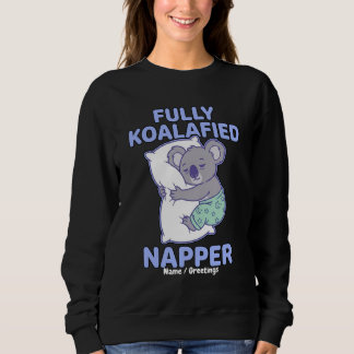 Vollständig Koalafizierter Schläfer Süßer Schlafko Sweatshirt