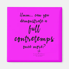 Vollständige Contretemps Magenta Magnet