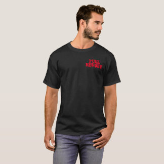 Vollständige Revolte Erzähl mir nicht, wie man T - T-Shirt