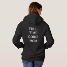 'Vollzeit-Corgi-Mama' Mama Geburtstag Muttertag Hoodie