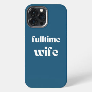 Vollzeit-Ehefrau   iPhone Hülle   Dunkeltürkis