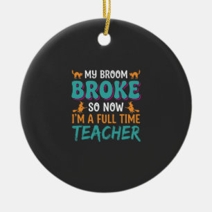Vollzeit-Lehrer Halloween-Hexen-Design_1 Keramik Ornament