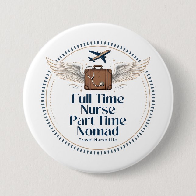 Vollzeitkrankenschwester Teilzeitnomade - Reisekra Button (Vorderseite)