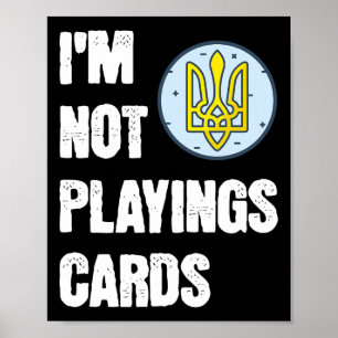 Volodymyr Zelensky Ich Spiele Keine Karten Unterst Poster