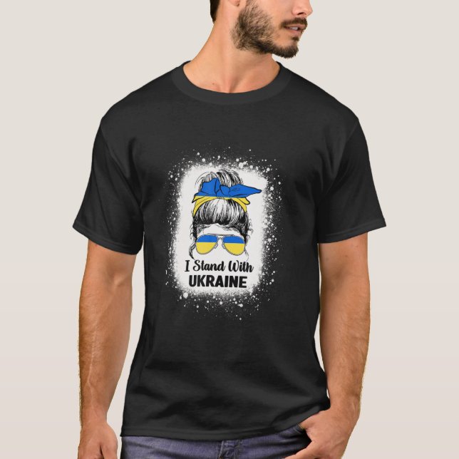 Volodymyr Zelensky Stand mit Ukraine Messy Bun Bl T-Shirt (Vorderseite)