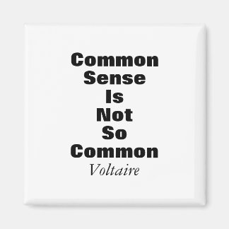 Voltaire Commun Sense Citation Magnet