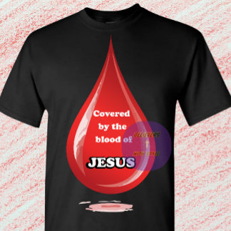 Vom Blut Jesu bedeckt - Christlich T-Shirt