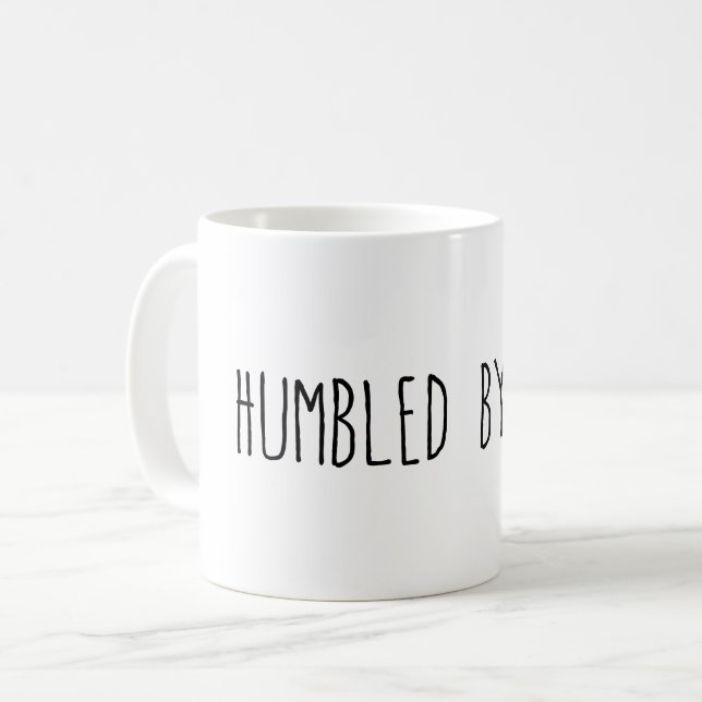 Vom Leben gedemütigt Kaffeetasse (Vorderseite Links)