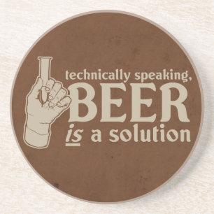 vom technischen Standpunkt aus ist Bier eine Sandstein Untersetzer