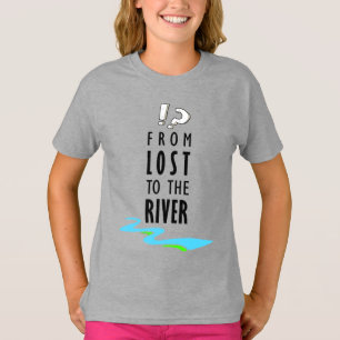 Vom Verlorenen zum Fluss T-Shirt