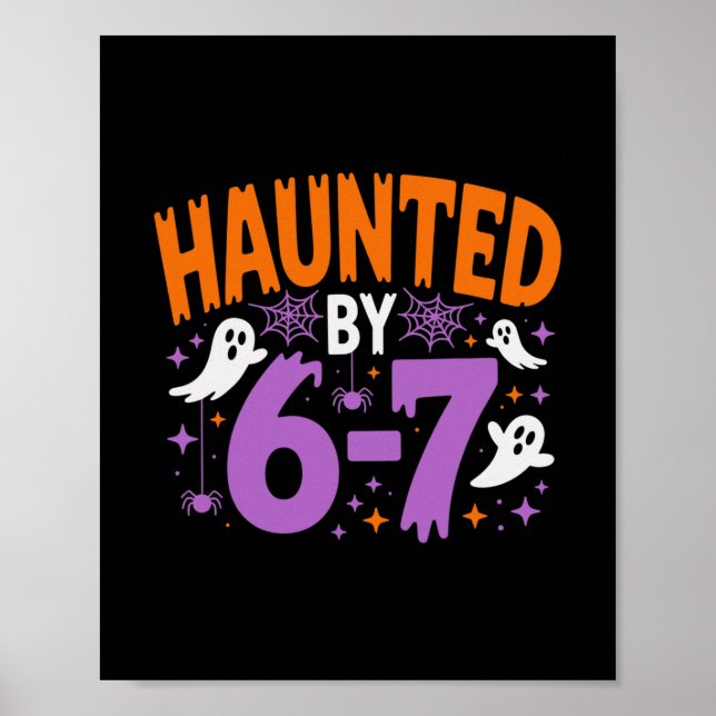 Von 67 Six Seven Meme heimgesucht  Poster (Vorne)