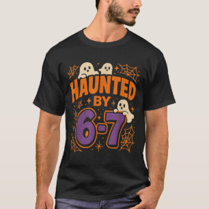 Von 6 7 heimgesucht T-Shirt