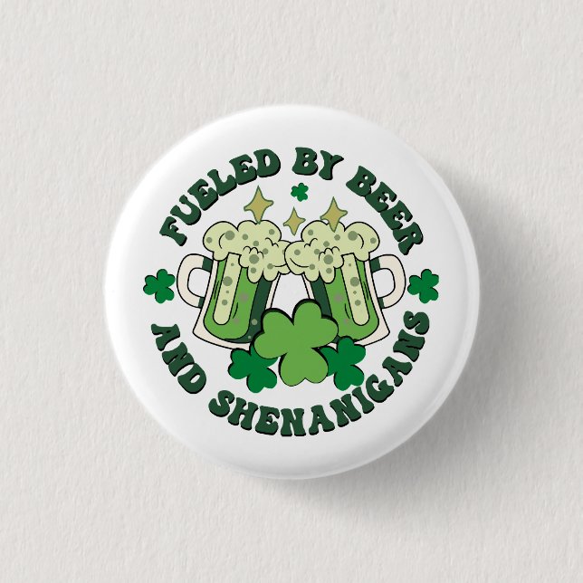 Von Bier und Shenanigans gespeist Button (Vorderseite)