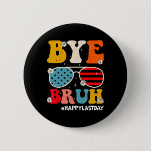 Von Bruh Lehrern glücklich am letzten Schulsommer Button