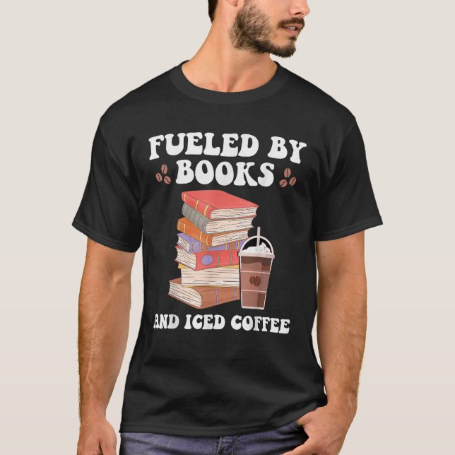 Von Büchern und Iced Coffee Funny Coffee Read gesp T-Shirt (Vorderseite)