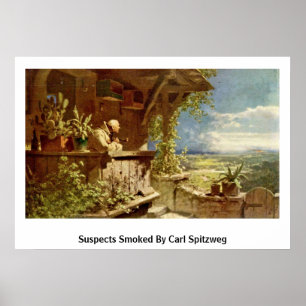 Von Carl Spitzweg gerauchte Verdächtige Poster