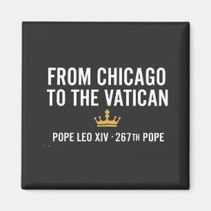 Von Chicago zum Vatikanischen Papst Leo 267. Magnet