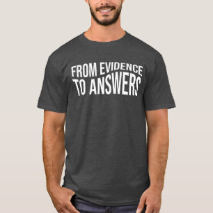 Von den Beweisen auf Kriminologen Zitat Kriminolog T-Shirt