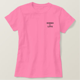"Von der Liebe geküsst" Besticktes T-Shirt