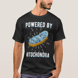Von der Mitochondria-Wissenschaft angetrieben T-Shirt