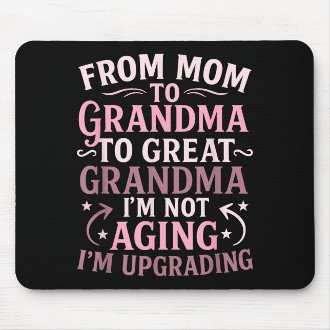 Von der Mutter zur Urgroßmutter, neue Großmutter a Mousepad (Vorne)