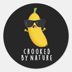 Von der Natur gekrönt Banana Pun Dark BG Runder Aufkleber