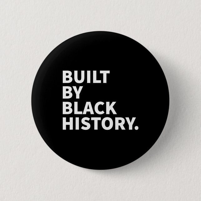 Von der schwarzen Geschichte erbaut - Schwarze Ges Button (Vorderseite)