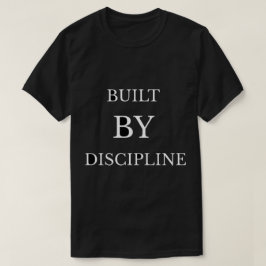Von Disziplin erbaut Motivations-Text-Design T-Shi T-Shirt