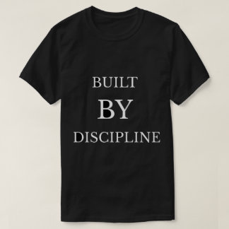 Von Disziplin erbaut Motivations-Text-Design T-Shi T-Shirt