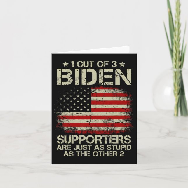 Von drei Biden-Befürwortern sind genauso dumm wie  Karte (Vorderseite)